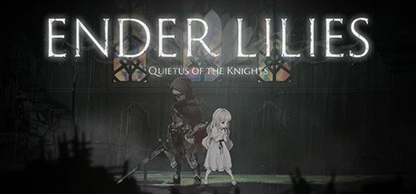 ENDER LILIES: Quietus of the Knights