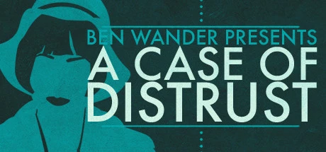 A Case of Distrust