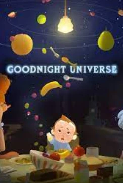 Goodnight Universe