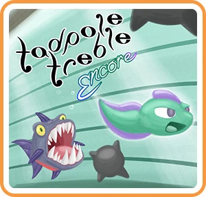Tadpole Treble Encore