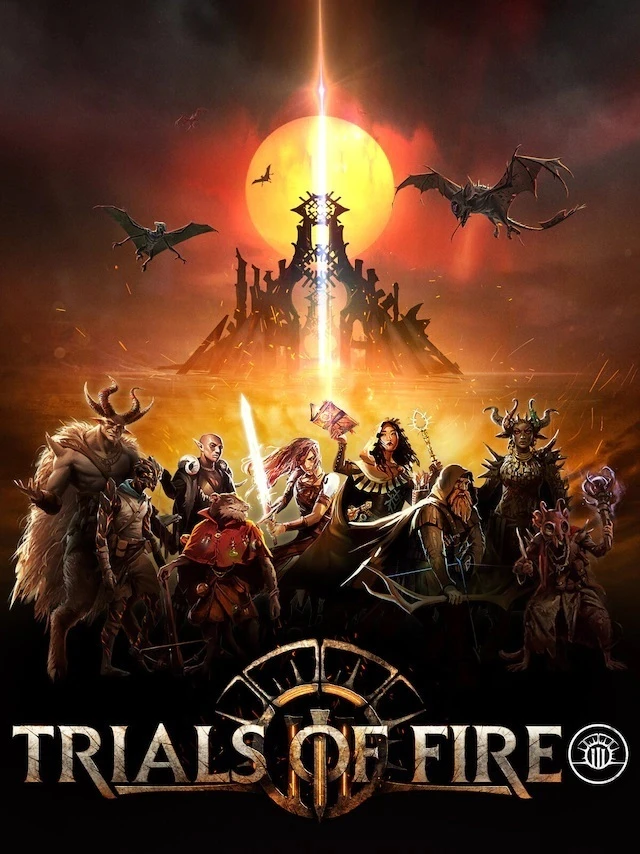 Trials of Fire