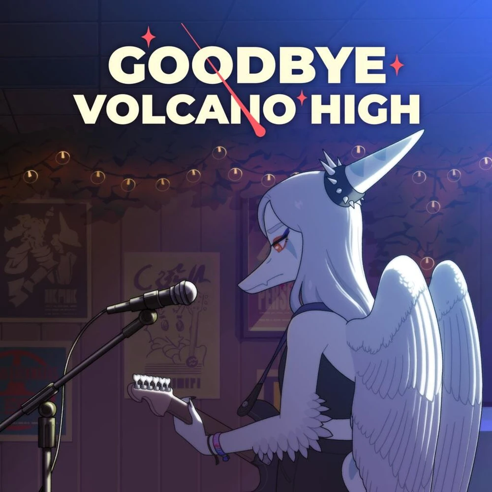 Goodbye Volcano High
